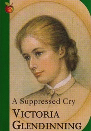 A Suppressed Cry (Victoria Glendinning)