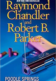 Poodle Springs (Raymond Chandler and Robert B. Parker)