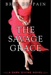 The Savage Grace (Bree Despain)