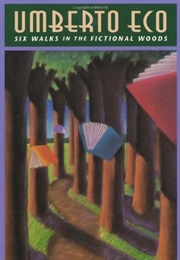 Six Walks in the Fictional Woods (Umberto Eco)