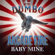 Baby Mine - Arcade Fire