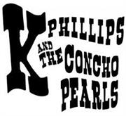 K Phillips & the Concho Pearls