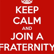 Join a Fraternity