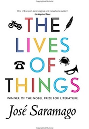 The Lives of Things (Jose Saramago)