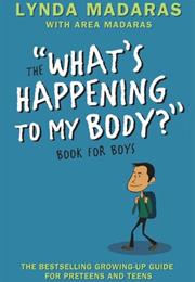 What's Happening to My Body? Book for Boys
