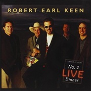 Robert Earl Keen - #2 Live Dinner