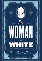 The Woman in White (Wilkie Collins)