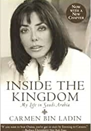 Inside the Kingdom: My Life in Saudi Arabia (Carmen Bin Ladin)