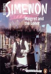Maigret and the Loner (Georges Simenon)