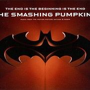 The End Is the Beginning Is the End - Smashing Pumpkins