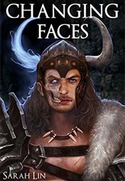 Changing Faces (Sarah Lin)