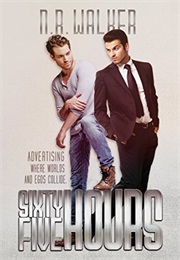 Sixty Five Hours (N. R. Walker)