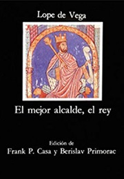 The Best Mayor, the King (Lope De Vega)