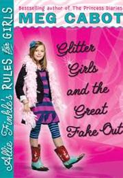 Allie Finkle's Rules for Girls: Glitter Girls and the Great Fake Out