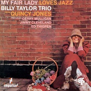 My Fair Lady Loves Jazz – Billy Taylor (GRP Records, 1957)