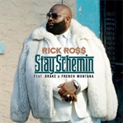 Stay Schemin' - Rick Ross Ft. Drake, French Montana