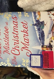 Mince Pies and Mistletoe at the Christmas Market (Heidi Swann)