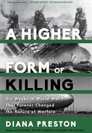A Higher Form of Killing (Diana Preston)