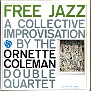 The Ornette Coleman Double Quartet - Free Jazz