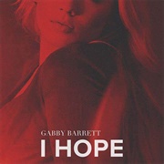 I Hope - Gabby Barrett