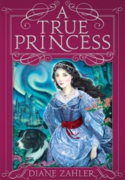 A True Princess (Diane Zahler)