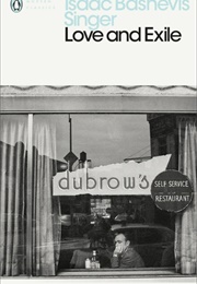 Love and Exile (Isaac Bashevis Singer)