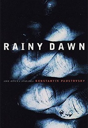 Rainy Dawn and Other Stories (Konstantin Paustovsky)