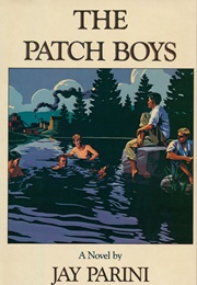 The Patch Boys (Jay Parini)