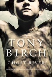 Ghost River (Tony Birch)