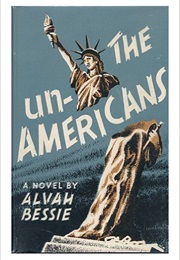 The Un-Americans (Alvah Bessie)