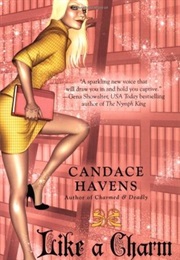 Like a Charm (Candace Havens)