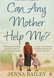 Can Any Mother Help Me? (Jenna Bailey)