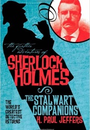 The Further Adventures of Sherlock Holmes: The Stalwart Companions (H. Paul Jeffers)