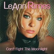 Can&#39;t Fight the Moonlight - Leann Rimes
