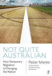 Not Quite Australian (Peter Mares)