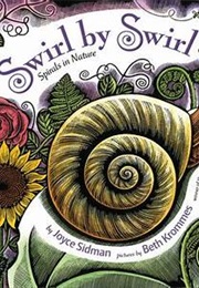 Swirl by Swirl (Joyce Sidman)