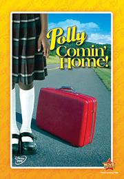 Polly Comin&#39; Home