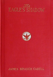 The Eagle's Shadow (James Branch Cabell)