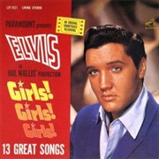 Elvis Presley- Girls! Girls! Girls!