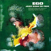 Ego – Jazz Band De Free (1972)