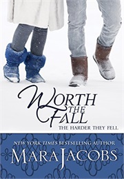 Worth the Fall (Mara Jacobs)