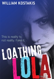 Loathing Lola (William Kostakis)