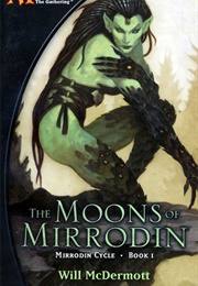 The Moons of Mirodin (Will Mcdermott)