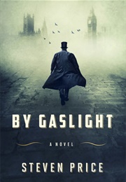 By Gaslight (Steven Price)
