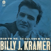 Bad to Me - Billy J. Kramer & the Dakotas