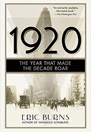 1920: The Year That Made the Decade Roar (Eric Burns)