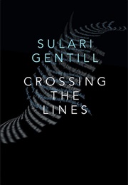Crossing the Lines (Sulari Gentill)