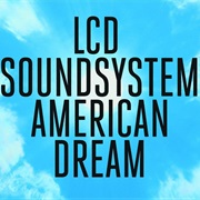 American Dream - LCD Soundsystem