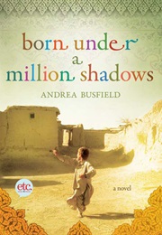 Born Under a Million Shadows (Andrea Busfield)