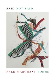 Said Not Said (Fred Marchant)